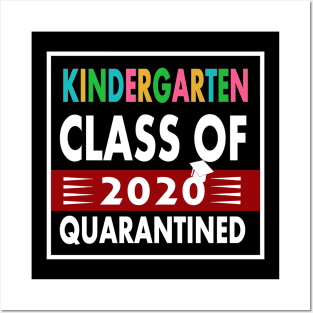 Kindergarten Class Of 2020 Quarantined Posters and Art